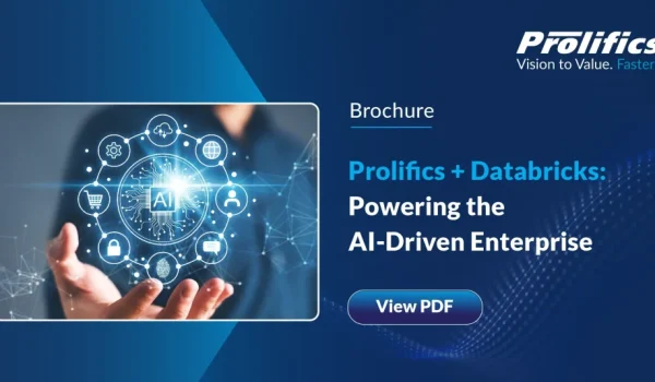 Prolifics + Databricks: Powering the AI-Driven Enterprise
